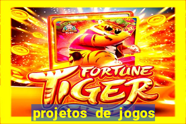 projetos de jogos internos escolares